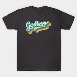 Godless colorful retro design T-Shirt